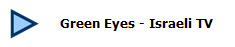 Green Eyes - Israeli TV